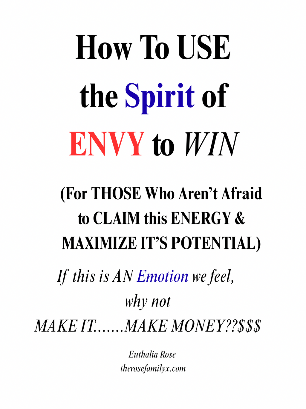 How To Use the SPIRIT OF ENVY To WIN