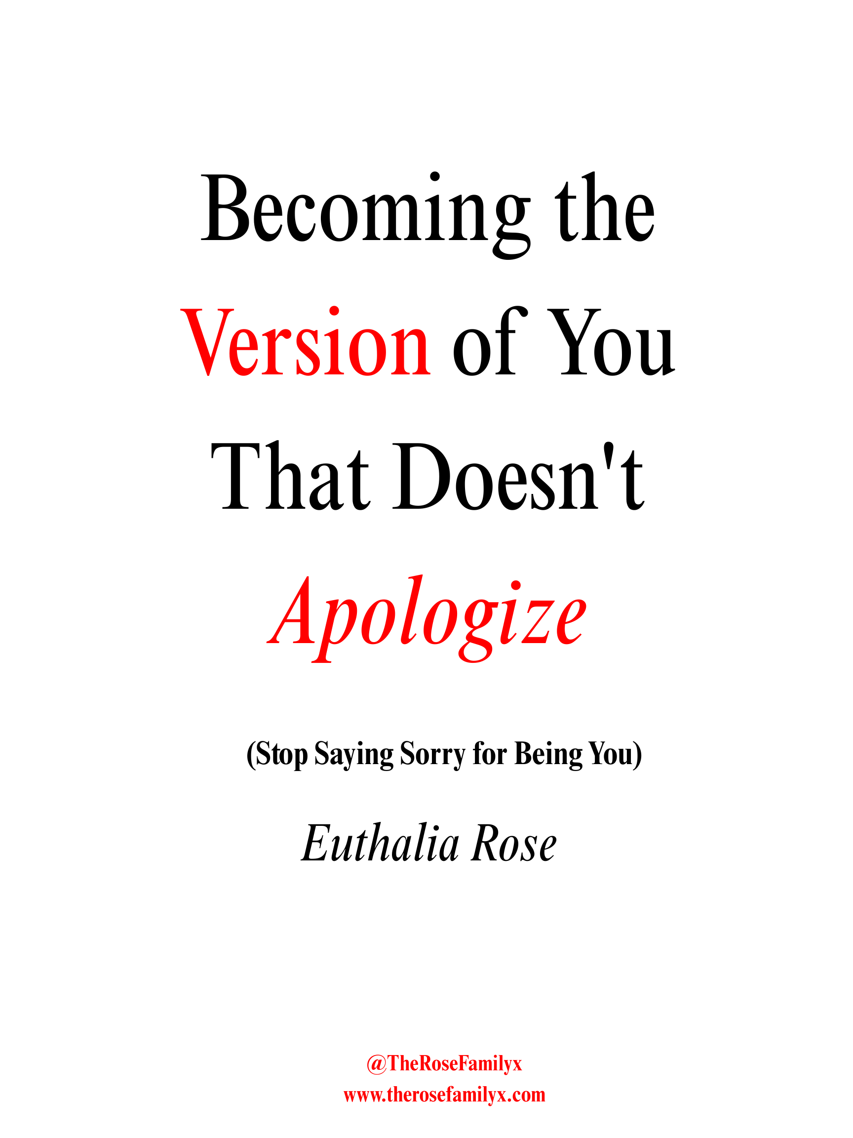 Becoming The Version of You That Doesn't Apologize