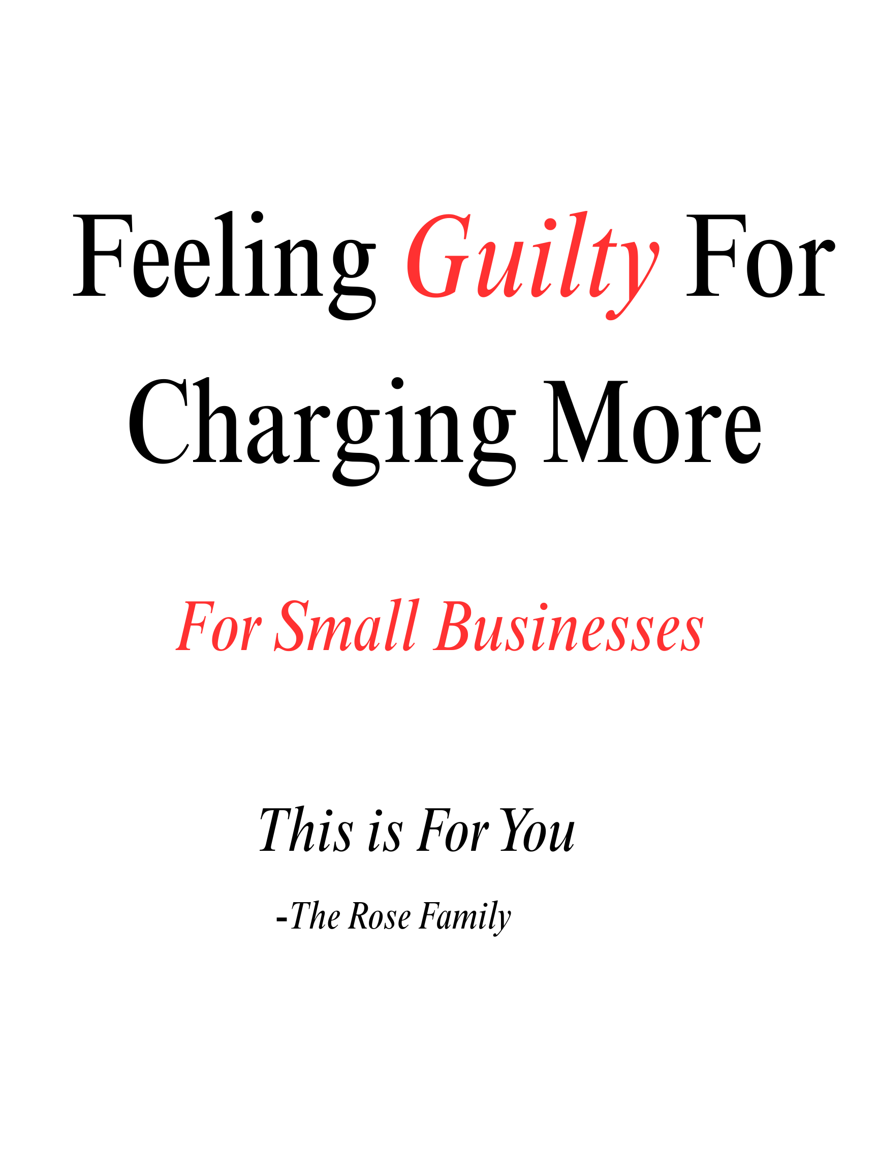 Feeling Guilty For Charging More