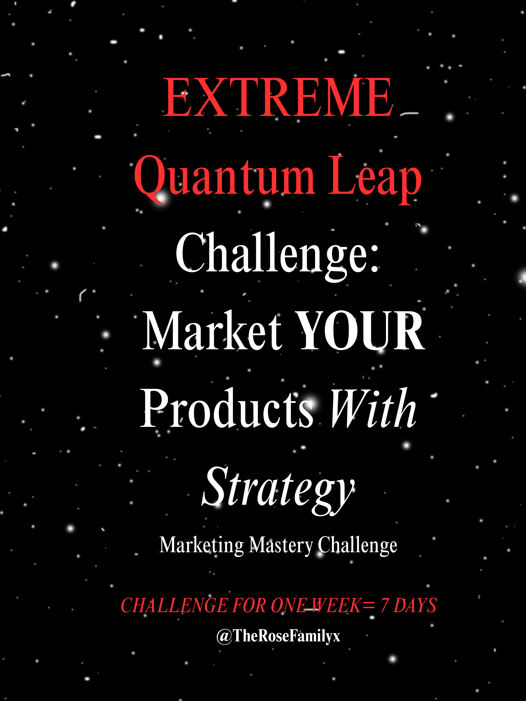 Extreme Quantum Leap Challenge: MARKETING