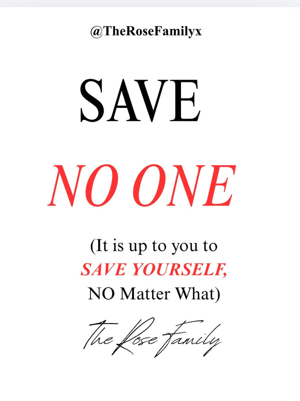 SAVE NO ONE