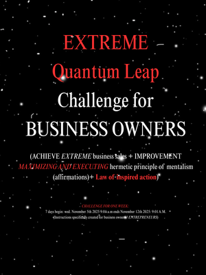 Quantum Leap Challenge for Business OWNERS (7 DAYS)