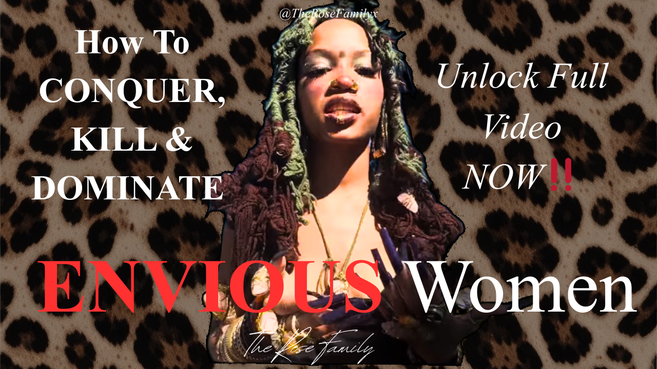 How To Kill, CONQUER & DOMINATE ENVIOUS WOMEN