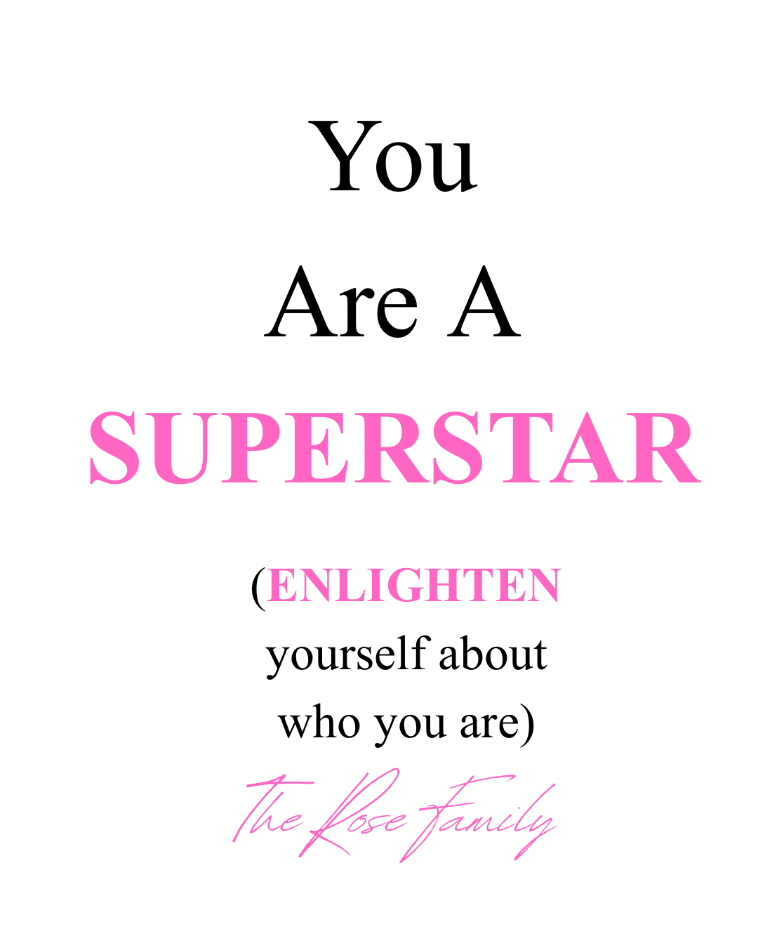 YOU ARE A SUPERSTAR